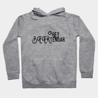 Hey BEERtender Hoodie